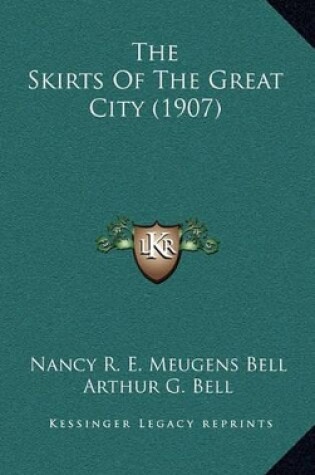 Cover of The Skirts of the Great City (1907)