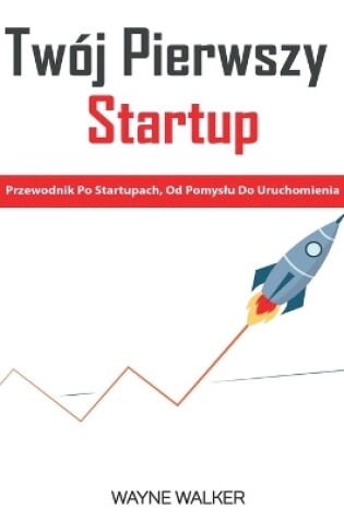 Cover of Twój Pierwszy Startup