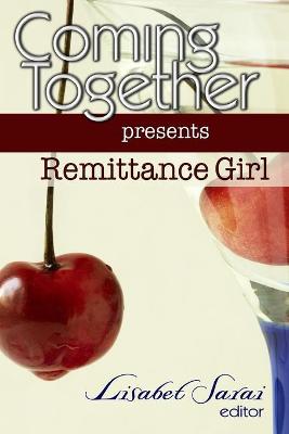 Book cover for Coming Together Presents Remittance Girl