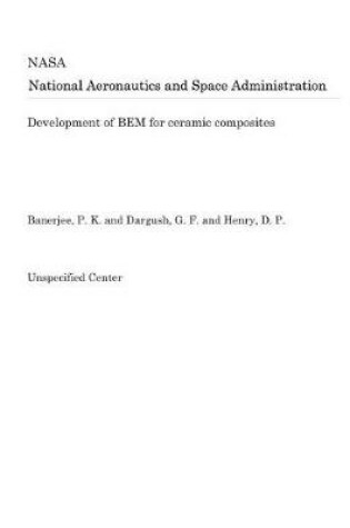 Cover of Development of Bem for Ceramic Composites