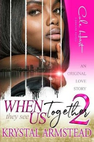 Cover of When They See Us Together 2