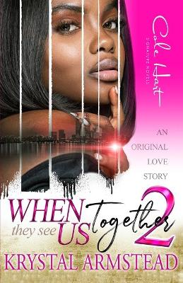 Book cover for When They See Us Together 2