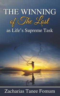 Cover of The WInning of The Lost as Life's Supreme Task