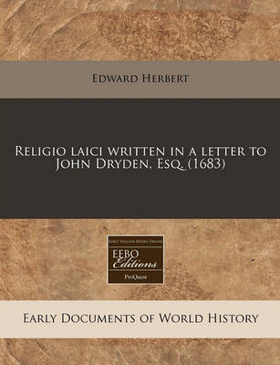 Book cover for Religio Laici Written in a Letter to John Dryden, Esq. (1683)