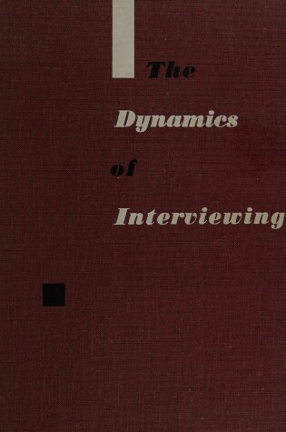 Cover of Dynamics of Interviewing