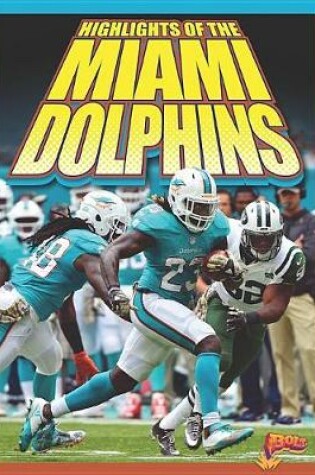 Cover of Highlights of the Miami Dolphins