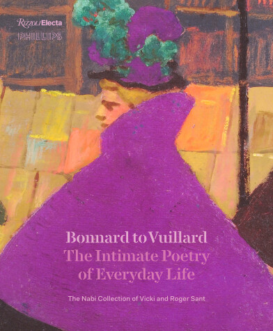 Book cover for Bonnard to Vuillard, The Intimate Poetry of Everyday Life