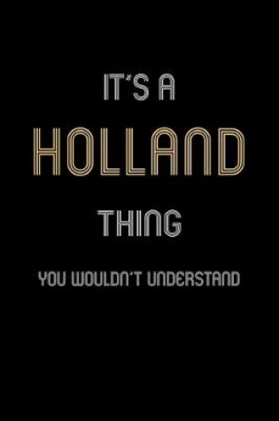 Cover of It's A Holland Thing, You Wouldn't Understand