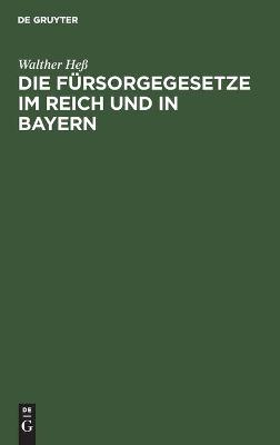 Book cover for Die F�rsorgegesetze Im Reich Und in Bayern