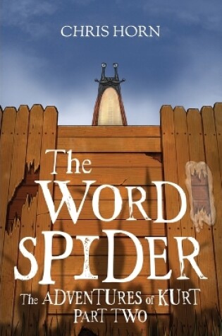 Cover of The Word Spider The Adventures of Kurt Part Two