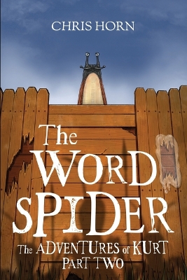 Book cover for The Word Spider The Adventures of Kurt Part Two