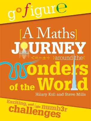 Cover of Go Figure: A Maths Journey Around the Wonders of the World