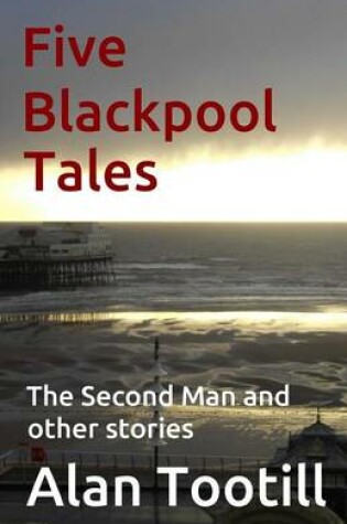 Cover of Five Blackpool Tales