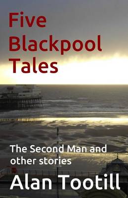 Book cover for Five Blackpool Tales