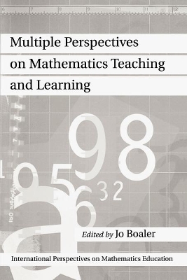 Book cover for Multiple Perspectives on Mathematics Teaching and Learning