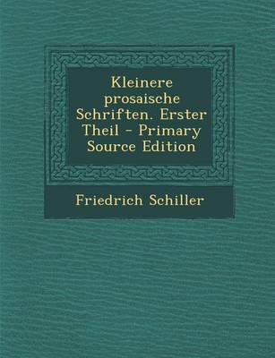 Book cover for Kleinere Prosaische Schriften. Erster Theil