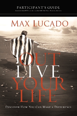 Book cover for Outlive Your Life Participant's Guide