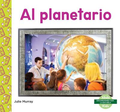 Book cover for Al Planetario (Planetarium)