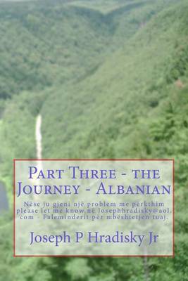 Book cover for Part Three - The Journey - Albanian