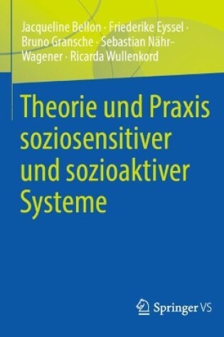 Cover of Theorie Und Praxis Soziosensitiver Und Sozioaktiver Systeme