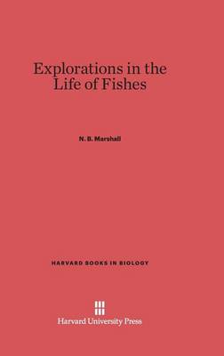 Cover of Explorations in the Life of Fishes