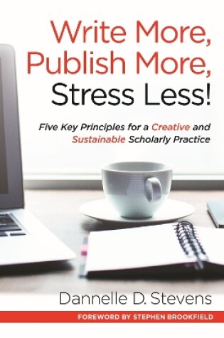 Cover of Write More, Publish More, Stress Less!