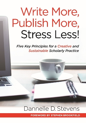 Book cover for Write More, Publish More, Stress Less!