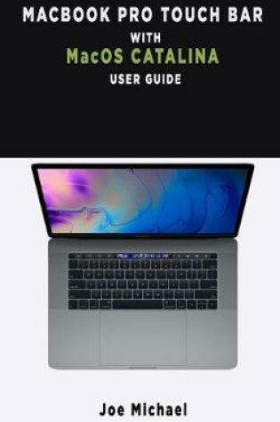 Cover of MacBook Pro Touch Bar With macOS Catalina User Guide