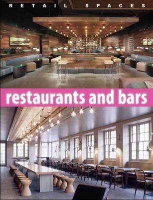 Book cover for Retail Spaces: Restaurants and Bars