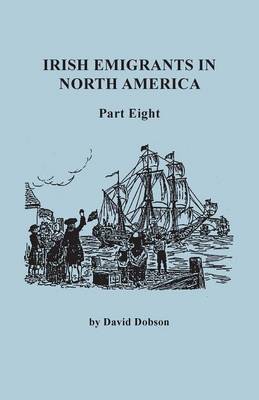 Book cover for Irish Emigrants in North America. Part Eight