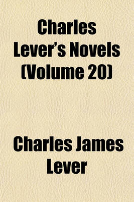 Book cover for Charles Lever's Novels (Volume 20)