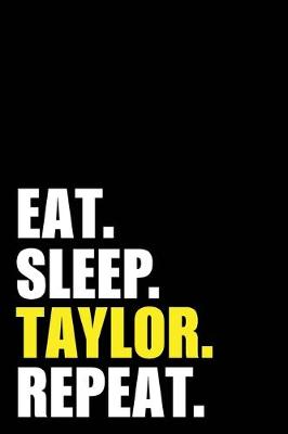 Book cover for Eat Sleep Taylor Repeat