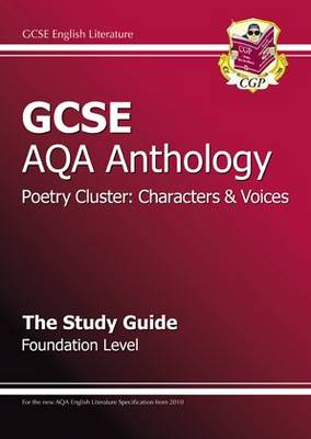 Cover of GCSE AQA Anthology Poetry Study Guide (Characters & Voices) Foundation (A*-G course)