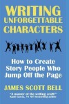 Book cover for Writing Unforgettable Characters