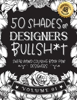 Book cover for 50 Shades of designers Bullsh*t