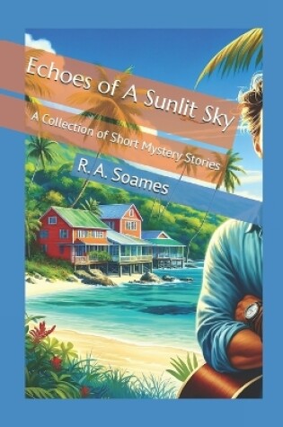 Cover of Echoes of A Sunlit Sky