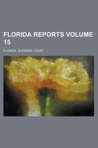 Cover of Florida Reports Volume 15