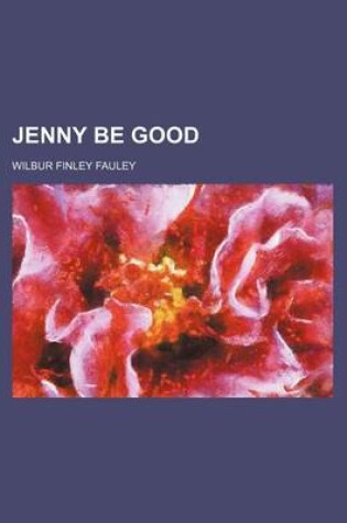 Cover of Jenny Be Good