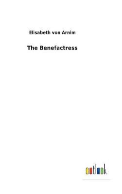 Book cover for The Benefactress