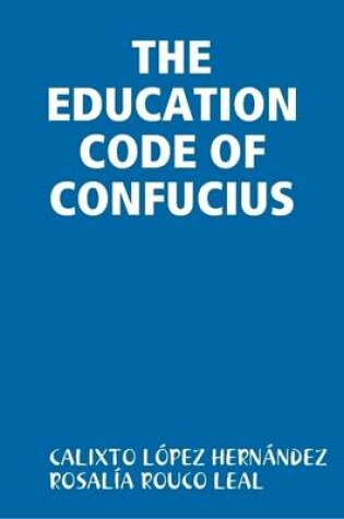 Cover of THE EDUCATION CODE OF CONFUCIUS