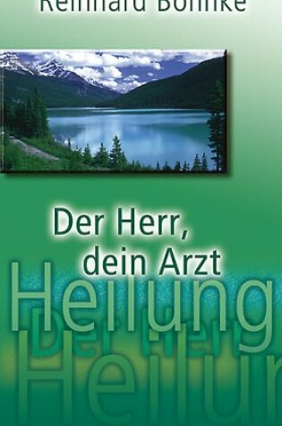 Cover of Der Herr Dein Arzt