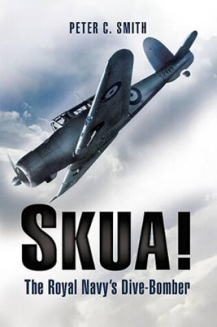 Cover of Skua! the Royal Navy's Dive-bomber
