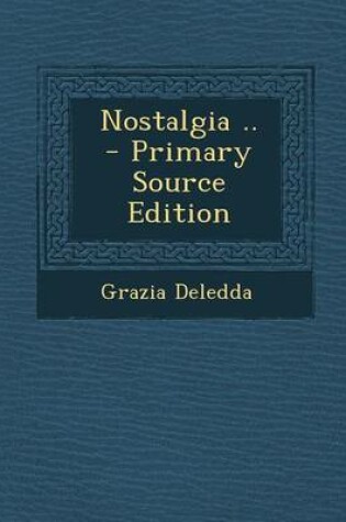 Cover of Nostalgia .. - Primary Source Edition