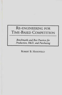 Book cover for Re-Engineering for Time-Based Competition