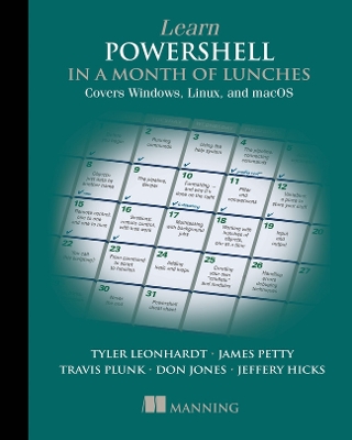 Cover of Learn PowerShell in a Month of Lunches: Covers Windows, Linux, and macOS