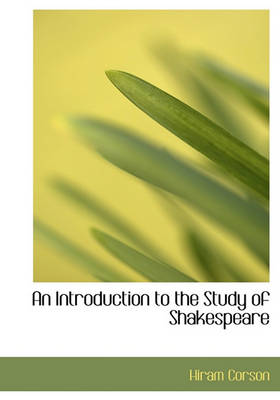 Book cover for An Introduction to the Study of Shakespeare