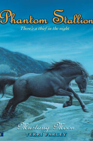 Cover of Phantom Stallion #2: Mustang Moon