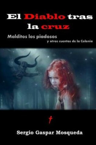 Cover of El Diablo tras la cruz