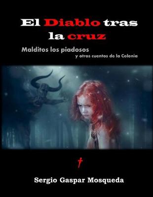 Book cover for El Diablo tras la cruz