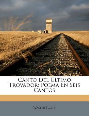 Book cover for Canto del Ltimo Trovador